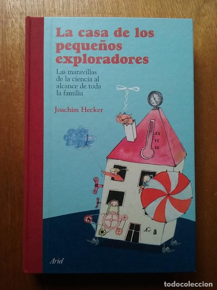 Libros de segunda mano: LA CASA DE LOS PEQUE&Ntilde;OS EXPLORADORES, LAS MARAVILLAS DE LA CIENCIA AL ALCANCE DE TODA LA FAMILIA
