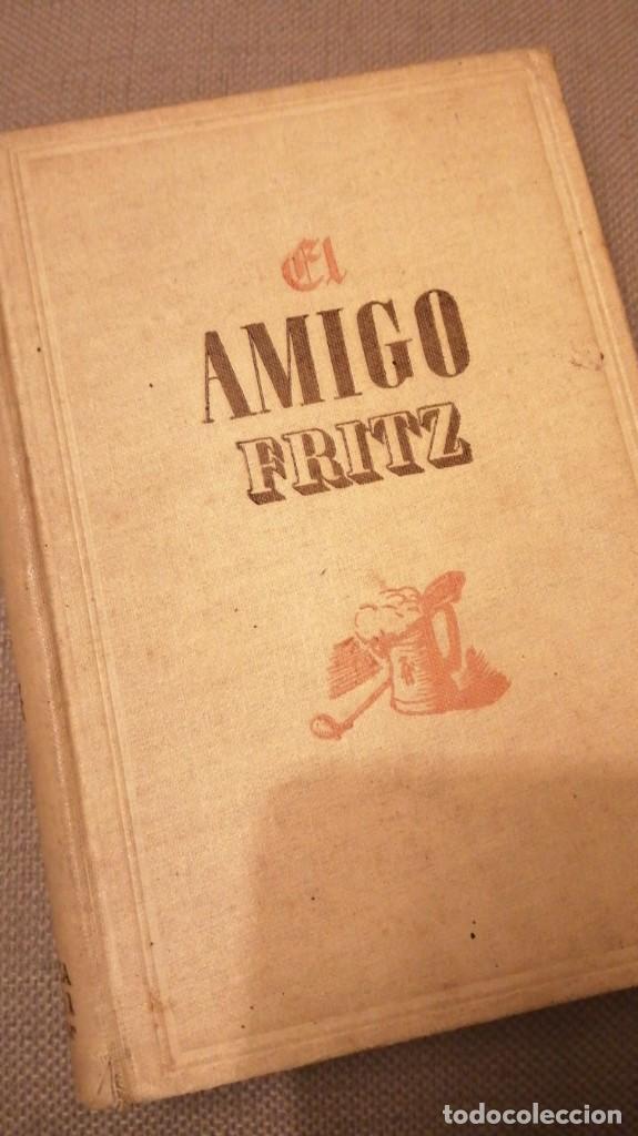 Libros de segunda mano: EL AMIGO FRITZ E. Chatrian 1942 - Foto 1