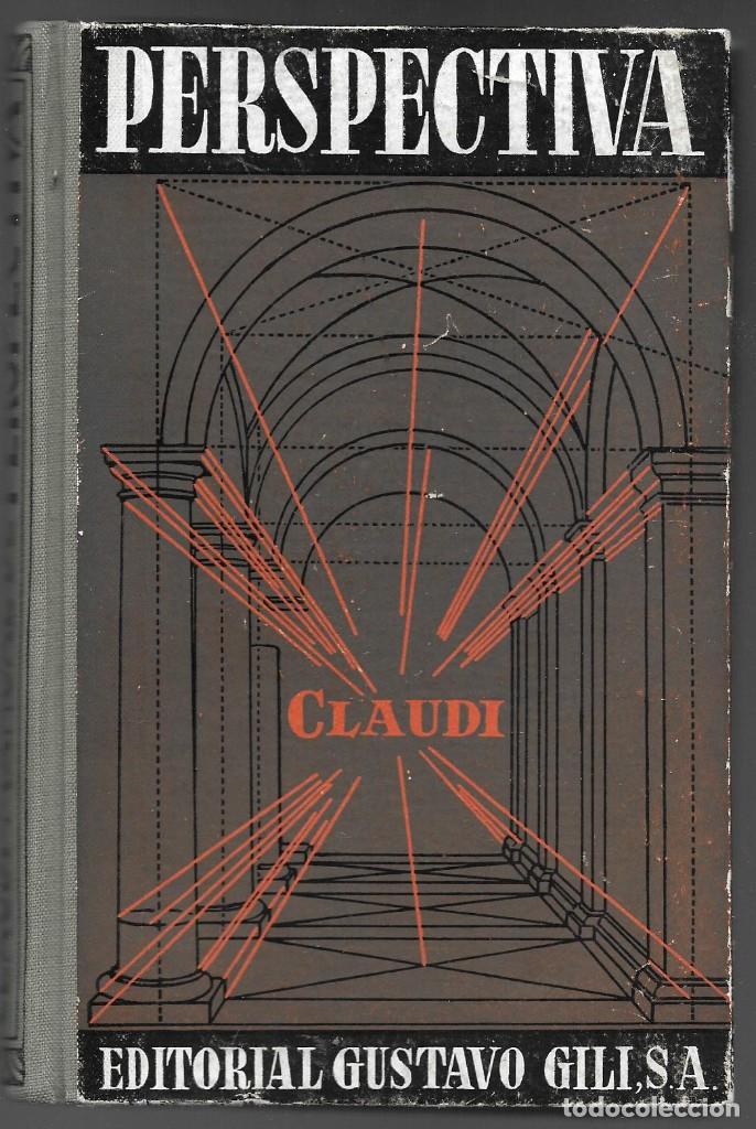 Libros de segunda mano: PERSPECTIVA, CLAUDI. EDITORIAL GUSTAVO GILI 1953 - Foto 1