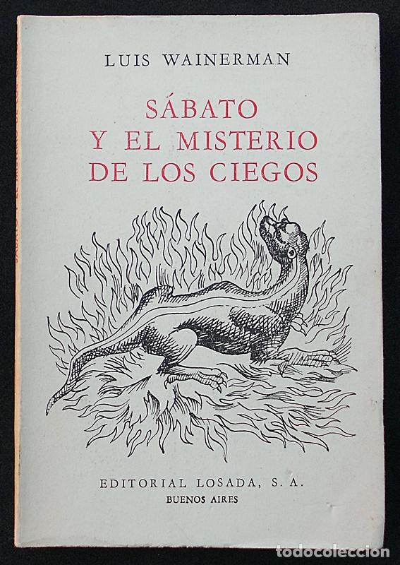 Libros de segunda mano: S&aacute;bato y el misterio de los ciegos - Luis Wainerman - Losada (1971) ESCASO - Foto 1