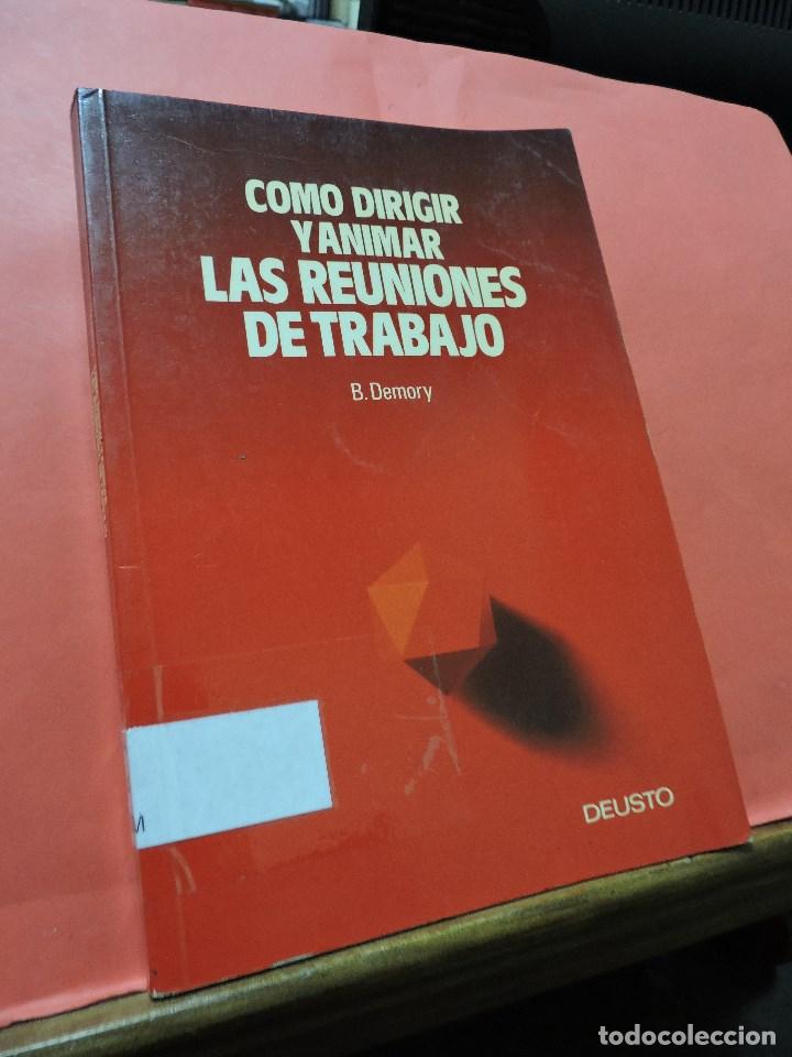 Libros de segunda mano: C&oacute;mo dirigir y animar las reuniones de trabajo. DEMORY, B. Deusto - Foto 1