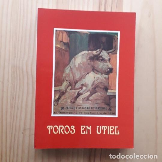Libros de segunda mano: TOROS EN UTIEL - JOS&Eacute; MART&Iacute;NEZ ORTIZ - Foto 1