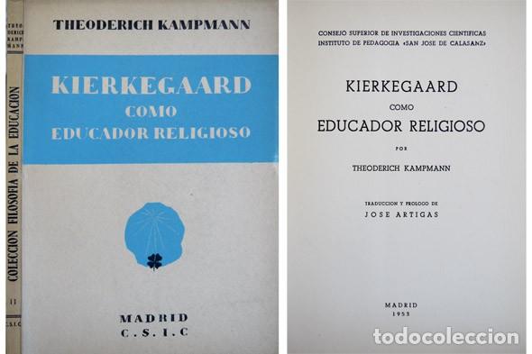 Libros de segunda mano: KAMPMANN, Theoderich. Kierkegaard como educador religioso. 1953. - Foto 1