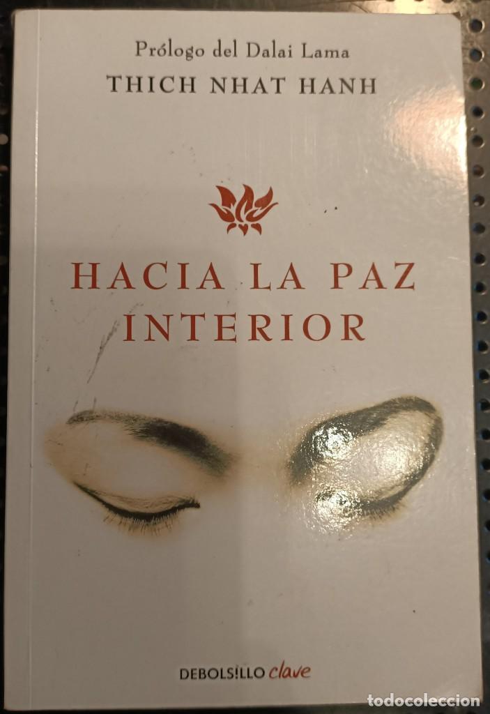 Libros de segunda mano: Libro: Hacia la Paz Interior - Thich Nhat Hanh (2012), MINDFULNESS - Foto 1