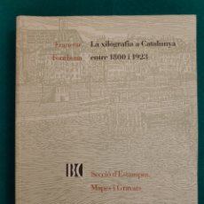 Libros de segunda mano: LIBRO XILOGRAFIA A CATALUNYA MAPES I GRAVATS. Lote 232190435