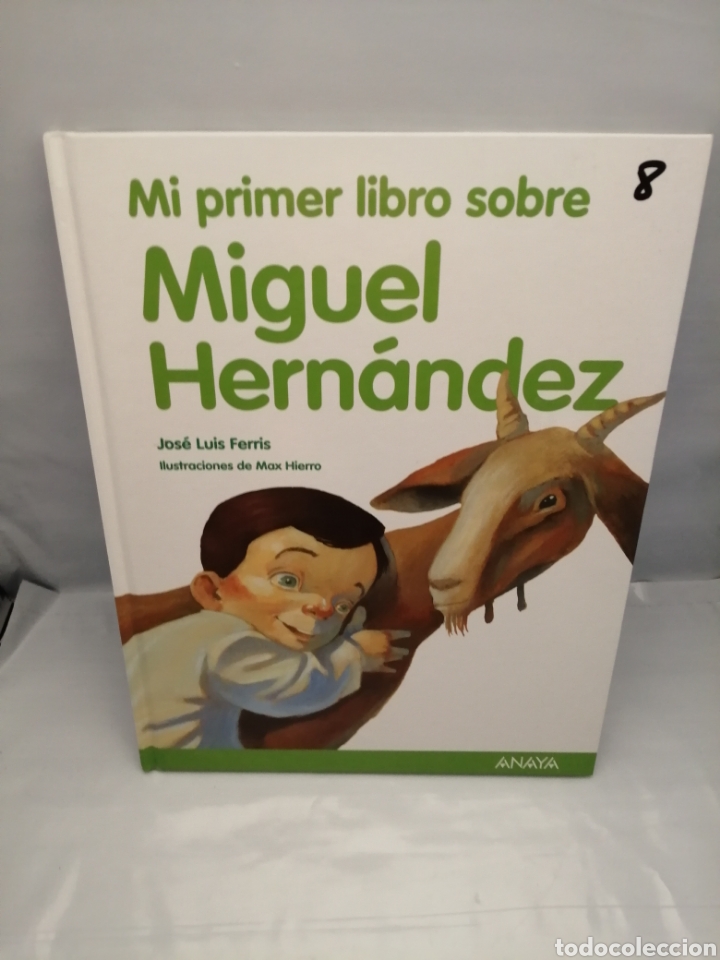 Libros de segunda mano: Mi primer libro sobre Miguel Hern&aacute;ndez (Primera edici&oacute;n) - Foto 1