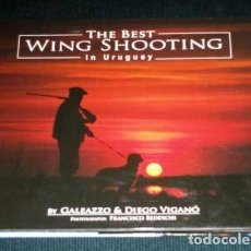 Libros de segunda mano: VIGANO, GALEAZZO Y DIEGO: THE BEST WING SHOOTING IN URUGUAY (CAZA DE AVES, BILINGÜE ESPAÑOL-INGLÉS)
