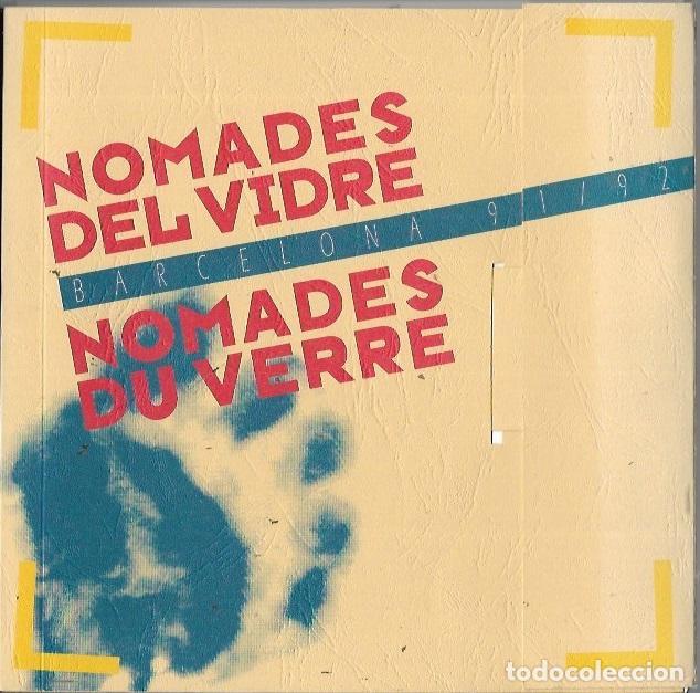 Libros de segunda mano: Nomades del Vidre Barcelona 91/92 Nomades du Verre
