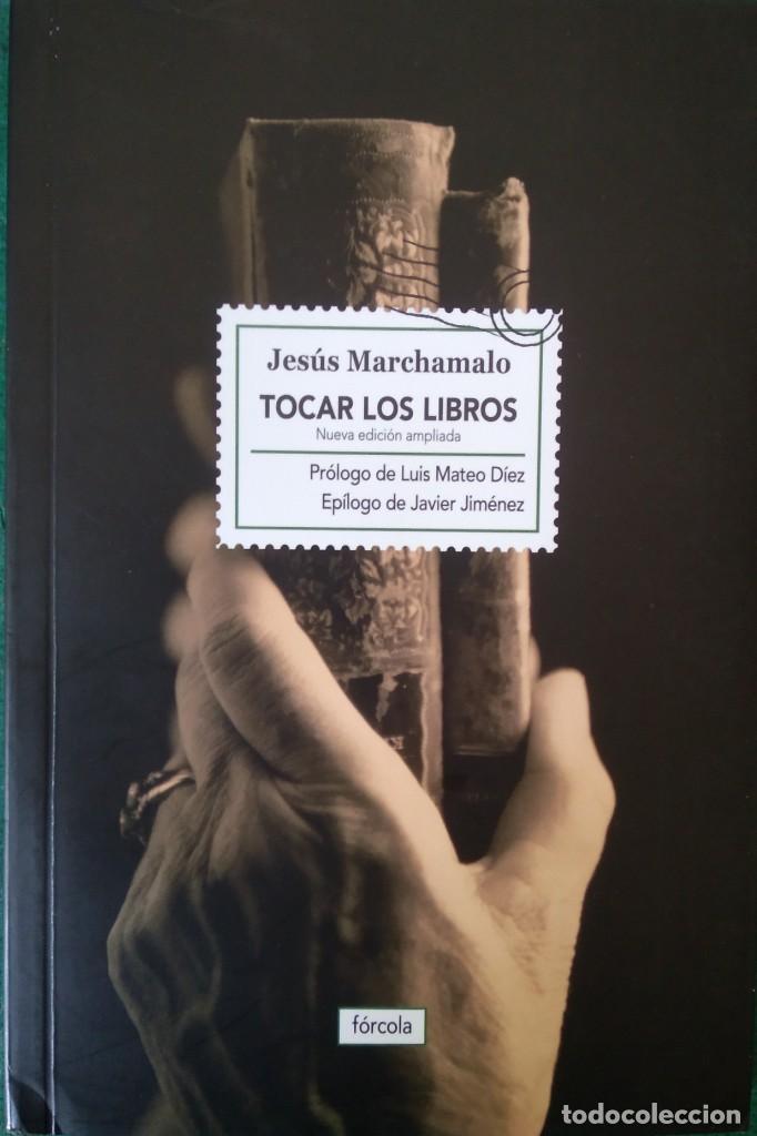 Libros de segunda mano: TOCAR LOS LIBROS -- JES&Uacute;S MARCHAMALO - Foto 1