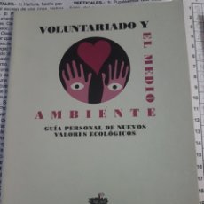 Libros de segunda mano: VOLUNTARIADO Y EL MEDIO AMBIENTE. Lote 232359780