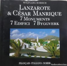 Libros de segunda mano: LANZAROTE & CÉSAR MANRIQUE - CANARIAS - LIBRO CON IMÁGENES EN TRES IDIOMAS - WOLFGANG BORSICH 2004. Lote 232368150