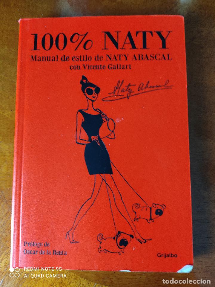 Libros de segunda mano: 100% NATY .MANUAL DE ESTILO DE NATY ABASCAL - Foto 1