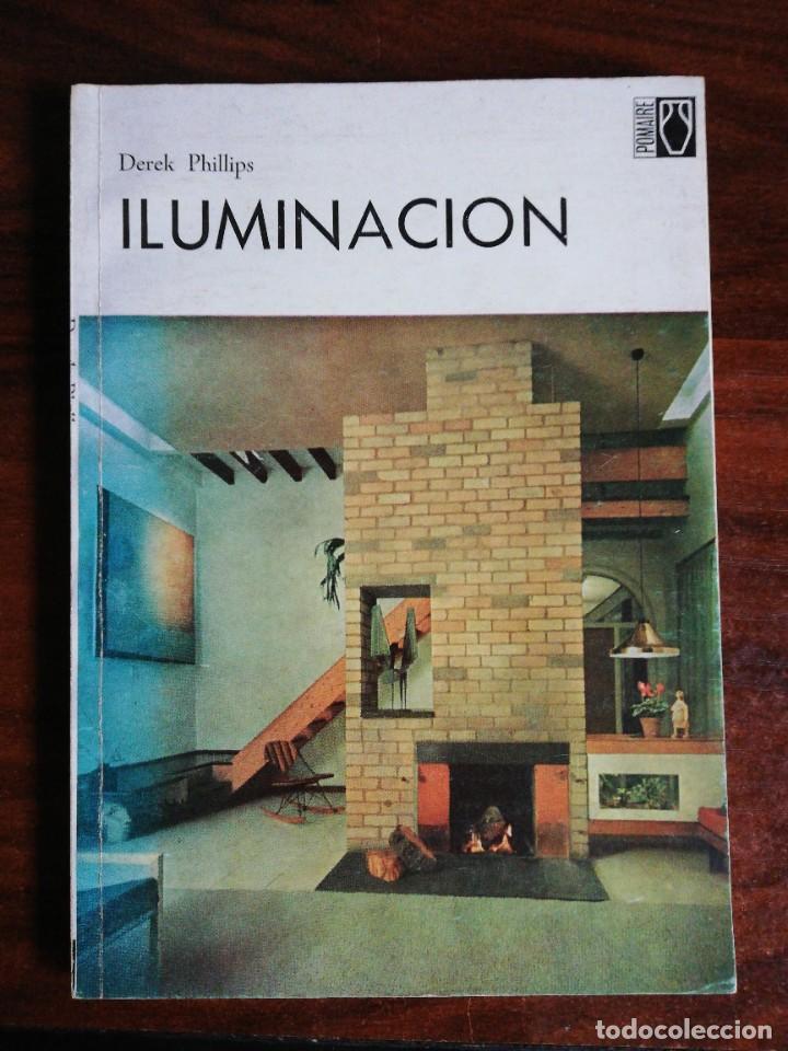 Libros de segunda mano: ILUMINACI&Oacute;N. DEREK PHILLIPS. ED. POMAIRE, 1968 - Foto 1