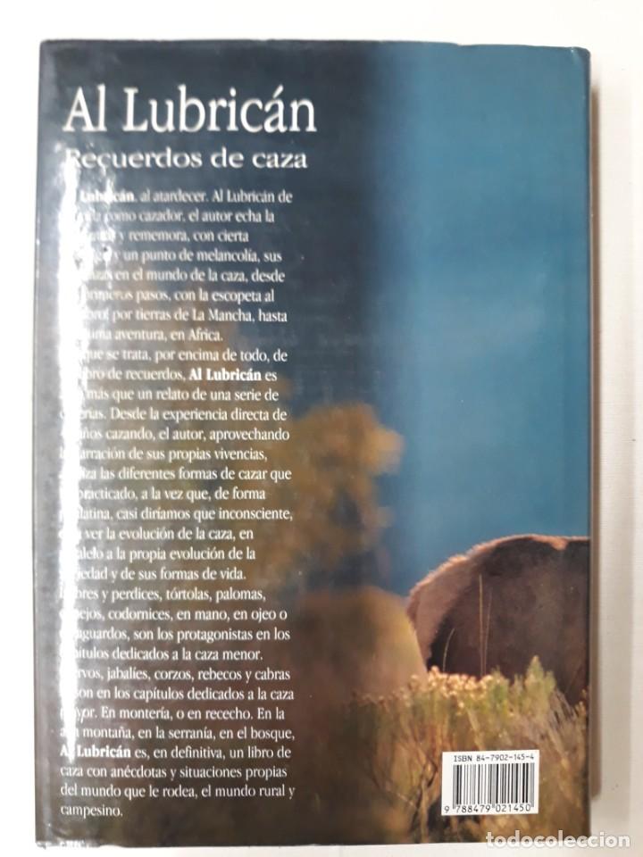 Libros de segunda mano: GONZ&Aacute;LEZ DEL PERAL, ANTONIO. AL LUBRIC&Aacute;N.RECUERDOS DE CAZA - Foto 2