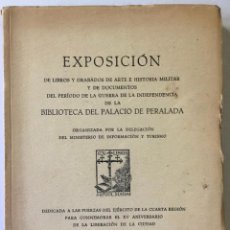Libros de segunda mano: EXPOSICIÓN DE LIBROS Y GRABADOS DE ARTE E HISTORIA MILITAR Y DE DOCUMENTOS DEL PERÍODO DE LA.... Lote 232558453