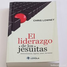 Libros de segunda mano: EL LIDERAZGO DE LOS JESUITAS, CHRIS LOWNEY, 2013, MUY BUENO