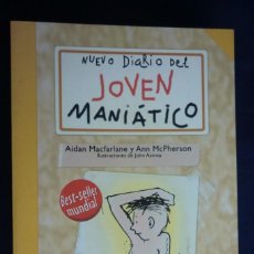 Libros de segunda mano: NUEVO DIARIO DEL JOVEN MANIÁTICO. A. MACFARLANE; A. MCPHERSON. Lote 232824850
