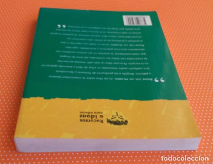 Libros de segunda mano: PINTAR CON LAS PALABRAS. ANTONIO REDONDO. RECURSOS E IDEAS PARA EDUCAR. - Foto 5