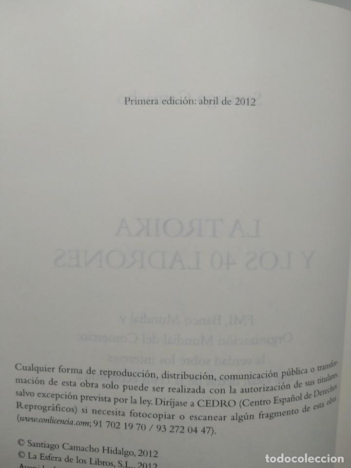Libros de segunda mano: La Troika y los 40 ladrones - Santiago Camacho. Primera edicion 2012 - Foto 4