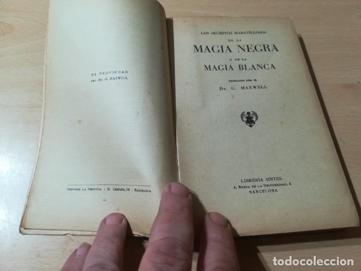 Libros de segunda mano: MAGIA NEGRA, MAGIA BLANCA / G MAXWELL / SINTES BARCELONA / S406 - Foto 3 - 232990855