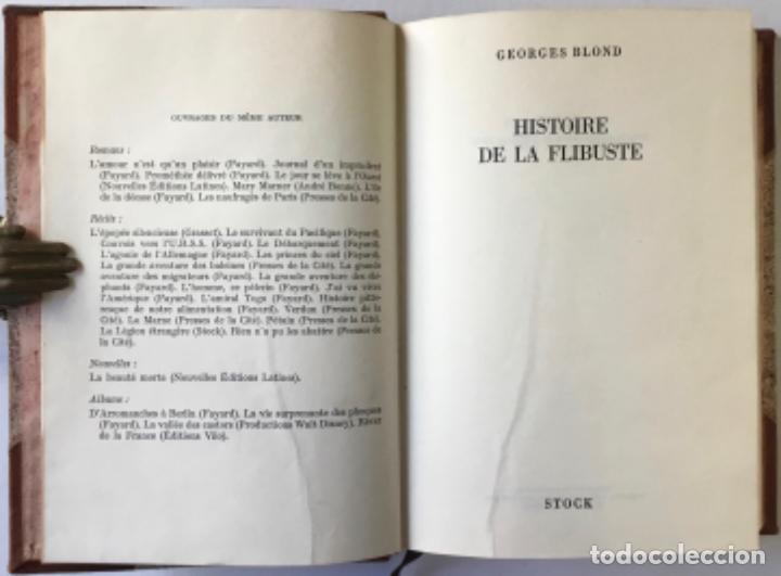 Libros de segunda mano: HISTOIRE DE LA FLIBUSTE. - BLOND, Georges. - Foto 2