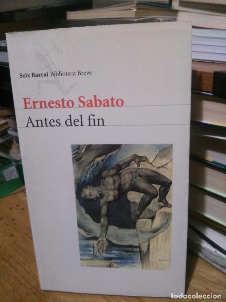 Libros de segunda mano: ANTES DEL FIN, ERNESTO SABATO, SEIX BARRAL - Foto 1