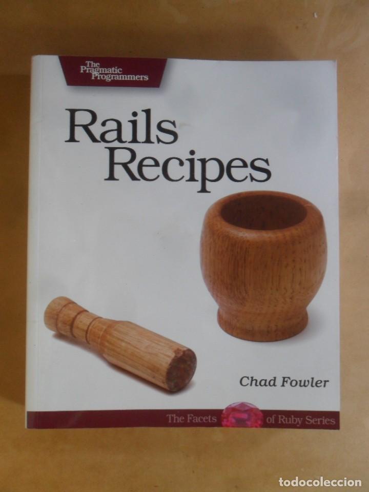 Libros de segunda mano: RAILS RECIPES - CHAD FOWLER - 2006 * EN INGLES - Foto 1