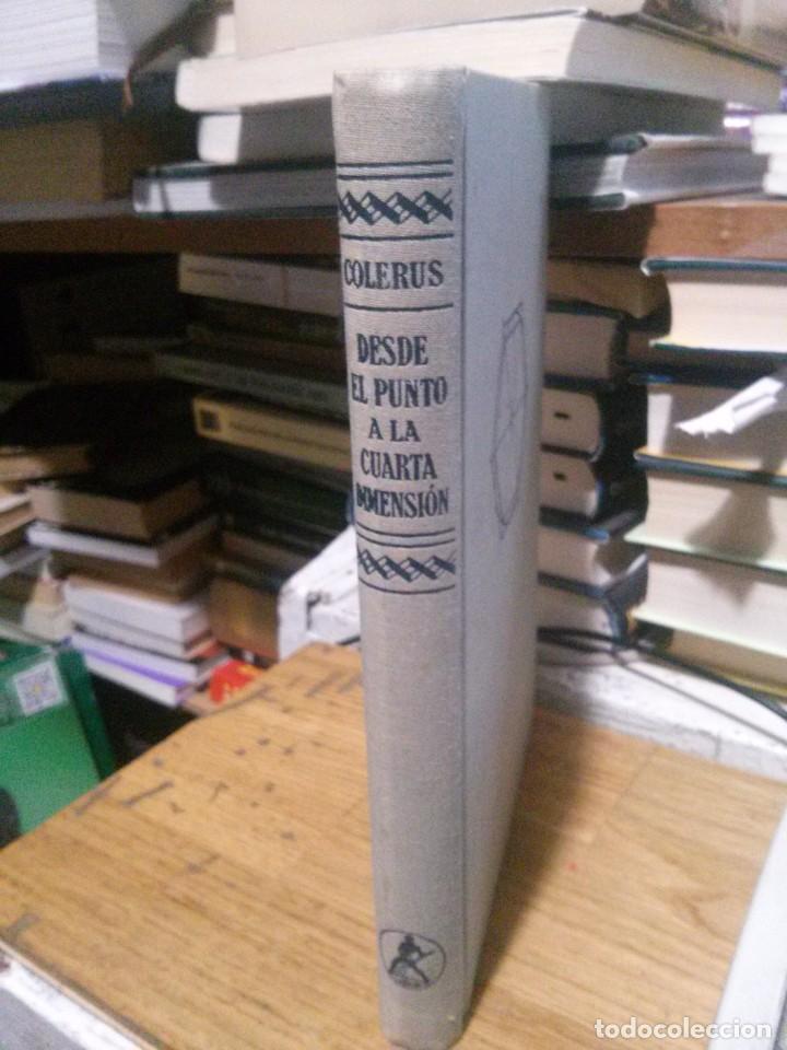Libros de segunda mano: DESDE EL PUNTO A LA CUARTA DIMENSION, COLERUS, ED. LABOR S.A. - Foto 1