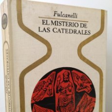 Libri di seconda mano: EL MISTERIO DE LAS CATEDRALES. FULCANELLI.. Lote 233391935