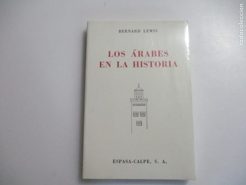 Libros de segunda mano: BERNARD LEWIS Los &aacute;rabes en la historia W5020 - Foto 1