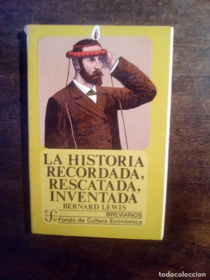 Libros de segunda mano: Bernard Lewis. LA HISTORIA RECORDADA, RESCATADA, INVENTADA. - Foto 1
