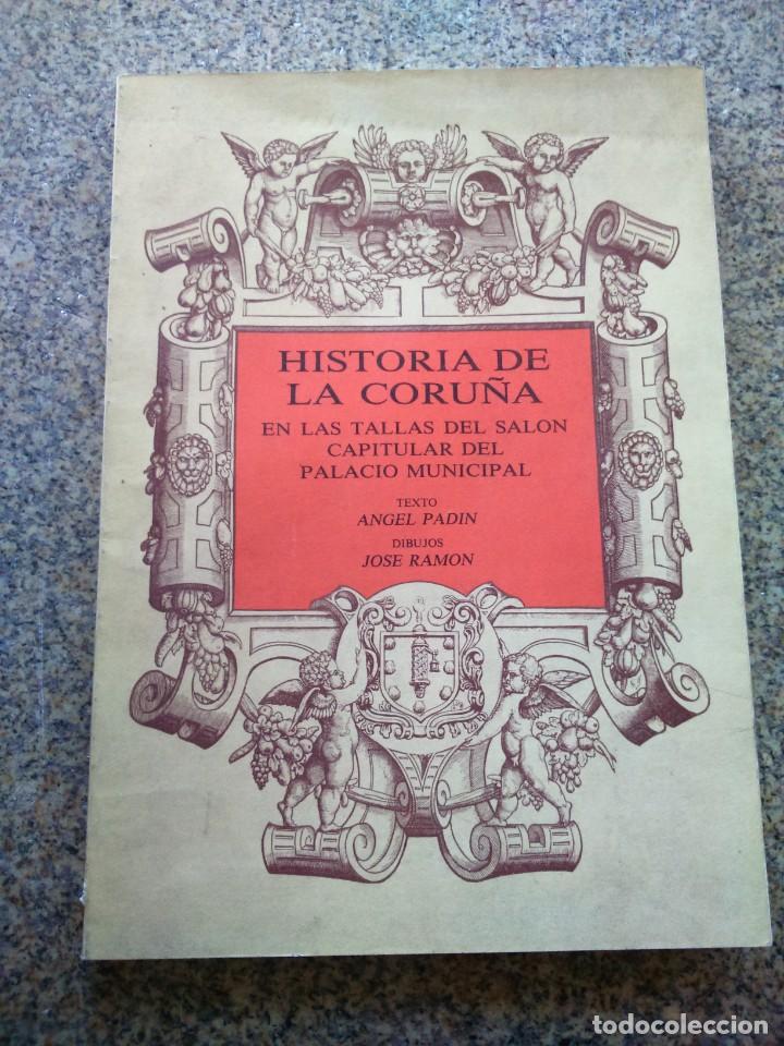 Libri di seconda mano: HISTORIA DE LA CORU&Ntilde;A EN TALLAS DEL SALON CAPITULAR DEL PALACIO MUNICIPAL -- 1993 --