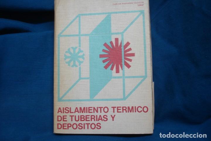 Libros de segunda mano: AISLAMIENTO T&Eacute;RMICO DE TUBER&Iacute;AS Y DEP&Oacute;SITOS - E.E.U.A. - ED. LABOR 1976 - Foto 1