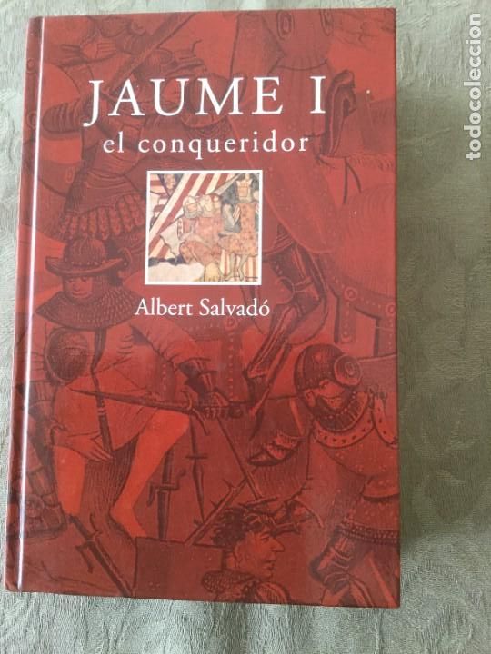 Libros de segunda mano: Jaume I el Conqueridor. Albert Salvad&oacute; - Foto 1