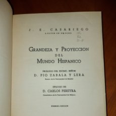 Libros de segunda mano: GRANDEZA Y PROYECCIÓN DEL MUNDO HISPÁNICO PRIMERA EDICIÓN 1941 CASARIEGO EDITORA NACIONAL