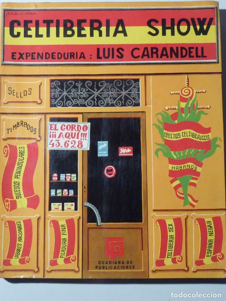 Libros de segunda mano: CELTIBERIA SHOW. LUIS CARANDELL - Foto 1
