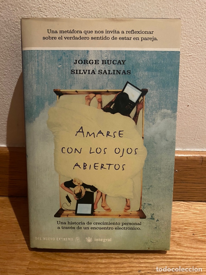Libros de segunda mano: Amarse con los ojos abiertos Jorge Bucay y Silvia Salinas - Foto 1