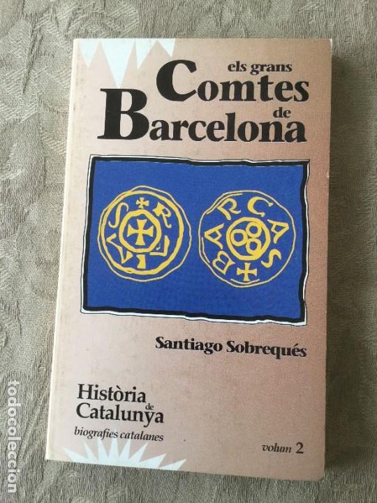 Libros de segunda mano: Els Grans Comtes de Barcelona. Santiago Sobrequ&eacute;s. - Foto 1