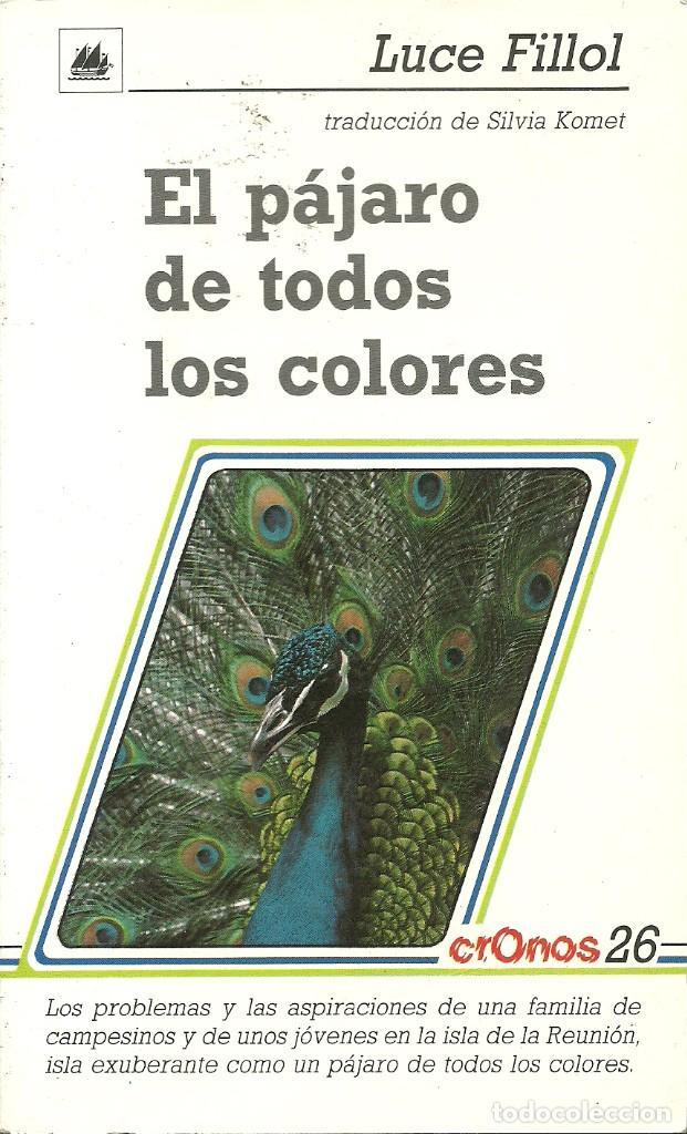 Libros de segunda mano: El p&aacute;jaro de todos los colores de Luce Fillol - Foto 1