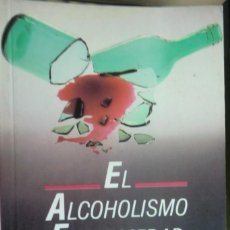 Libros de segunda mano: EL ALCOHOLISMO ENFERMEDAD SOCIAL. EMILIO BOGANI MIQEL