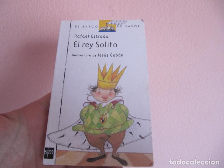 Libros de segunda mano: EL REY SOLITO RAFAEL ESTRADA - Foto 1