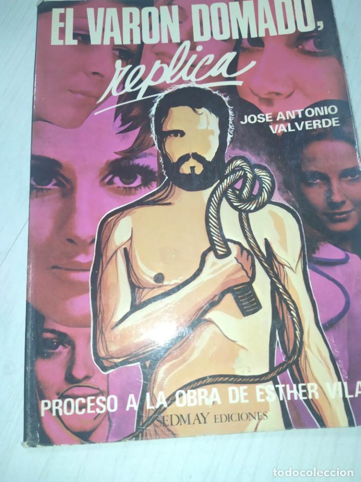 Libros de segunda mano: El varon domado, r&eacute;plica - Jose Antonio Valverde - Foto 1