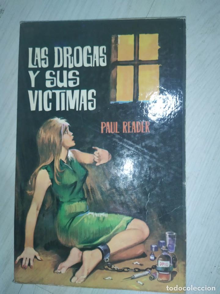 Libros de segunda mano: LAS DROGAS Y SUS V&Iacute;CTIMAS. PAUL READER - Foto 1
