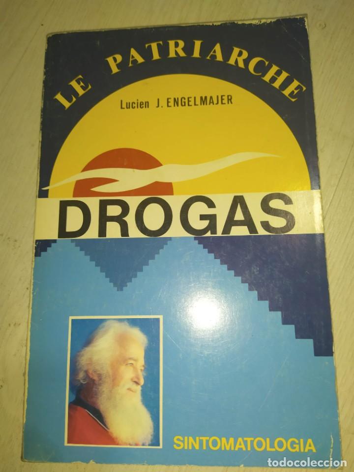 Libros de segunda mano: DROGAS. LUCIEN ENGELMAJER Le Patriarche - Foto 1