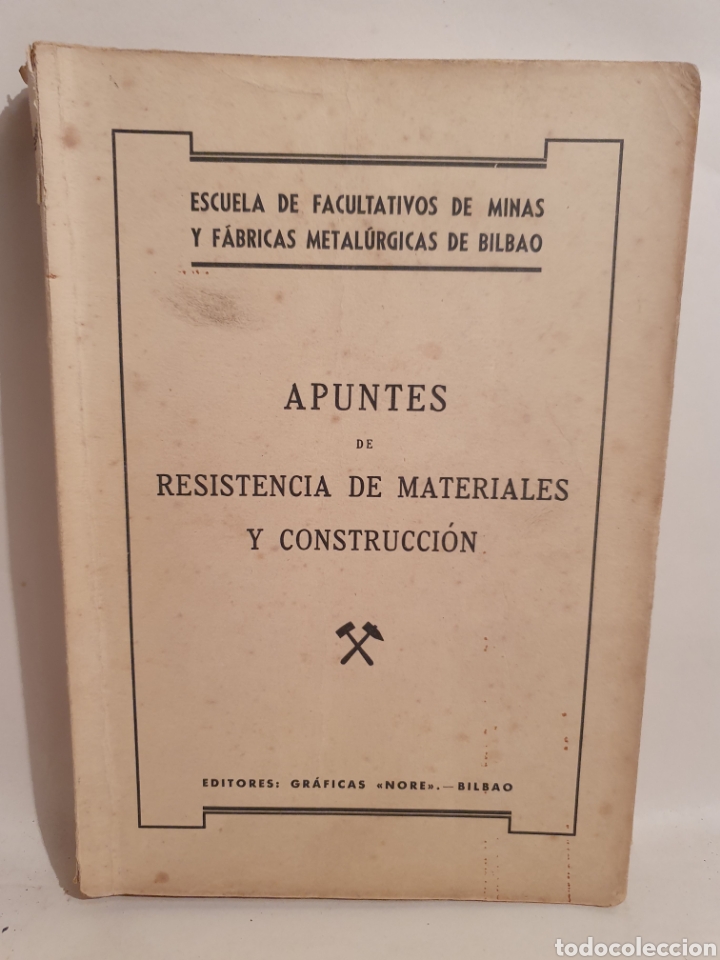 Libros de segunda mano: APUNTES DE RESISTENCIA DE MATERIALES Y CONSTRUCCION. BILBAO 1950. - Foto 1