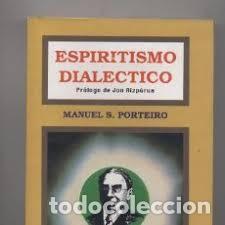 Libros de segunda mano: espiritismo dial&eacute;ctico Manuel S Porteiro - Foto 1