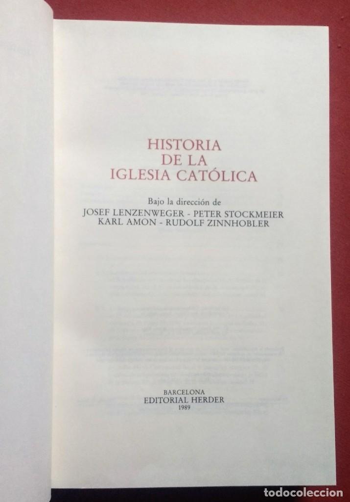 Libros de segunda mano: HISTORIA DE LA IGLESIA CATOLICA - HERDER 1989 - Foto 3