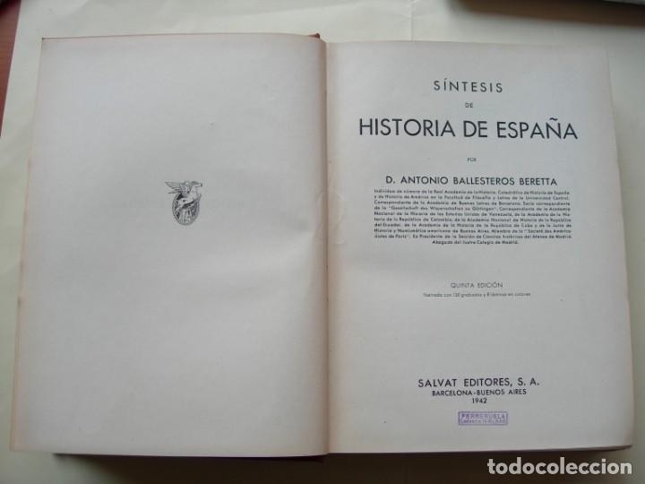 Libros de segunda mano: S&Iacute;NTESIS DE HISTORIA DE ESPA&Ntilde;A / ANTONIO BALLESTEROS BERETTA - Foto 2