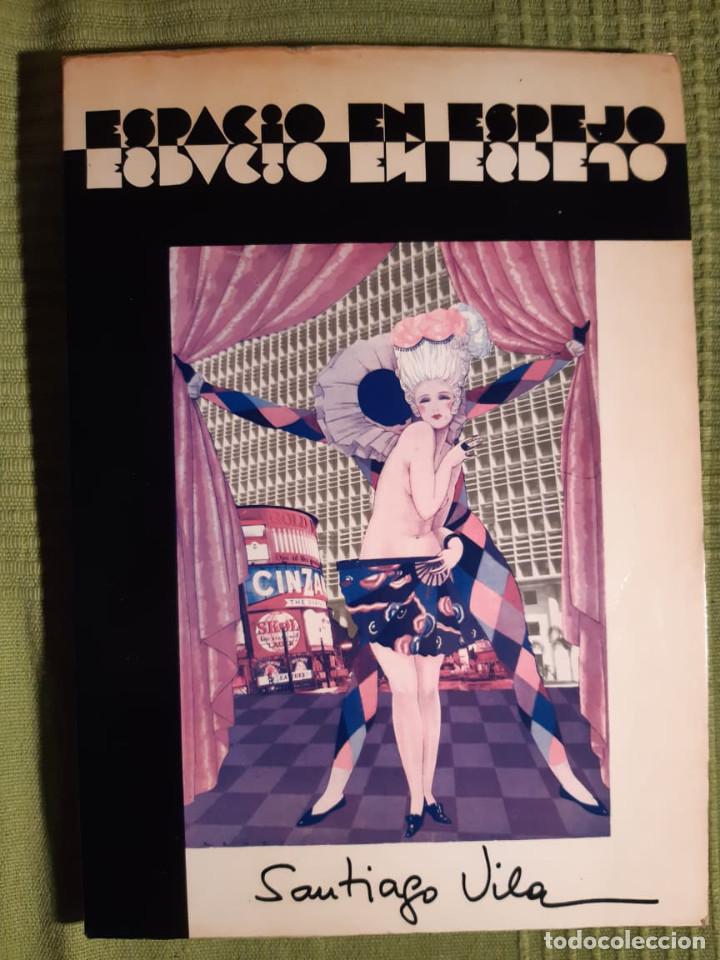 Libros de segunda mano: SANTIAGO VILA MUSTIELES ESPACIO EN EL ESPEJO