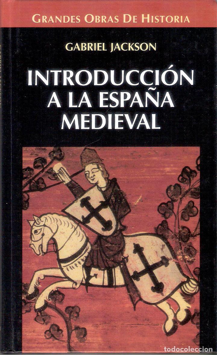 Libros de segunda mano: INTRODUCCION A LA ESPA&Ntilde;A MEDIEVAL - GABRIEL JACKSON - Foto 1
